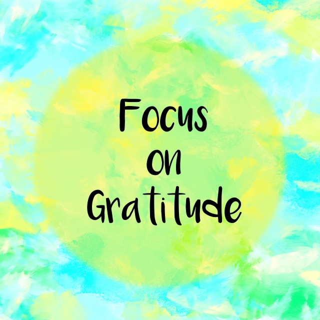Focus on gratitude message
